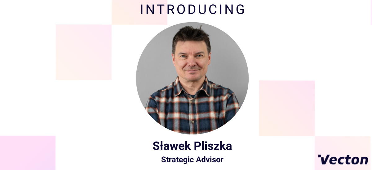 Sławek Pliszka joins Vecton as Strategic Advisor